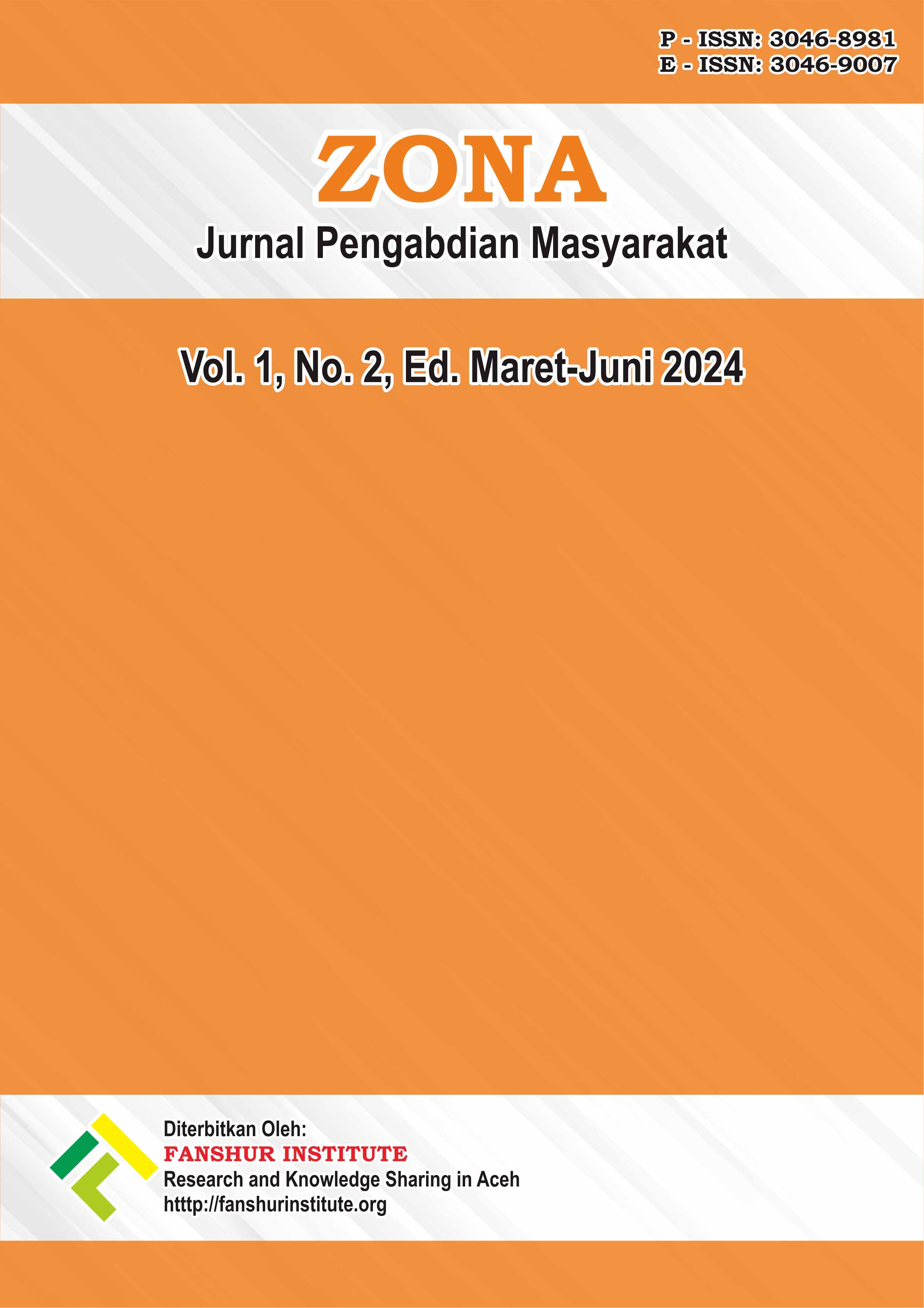 View Vol. 1 No. 2 (2024): ZONA: Jurnal Pengabdian Masyarakat